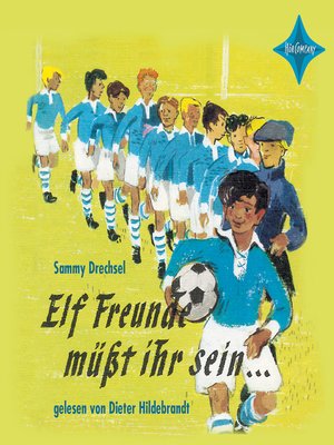 cover image of Elf Freunde müßt ihr sein...
